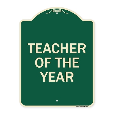 Signmission Teacher of the Year Heavy-Gauge Aluminum Architectural Sign, 24" x 18", G-1824-22828 A-DES-G-1824-22828
